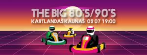 Kartingo varžybos_the big80s/90 Kartlandas